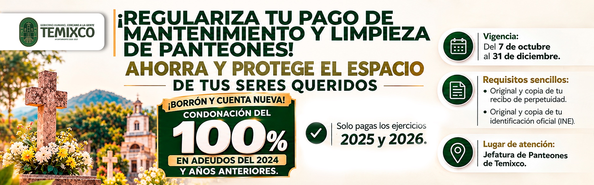 Regulariza tu pago de mantenimiento y limpieza de panteones: condonación del 100% en adeudos de 2024 y años anteriores