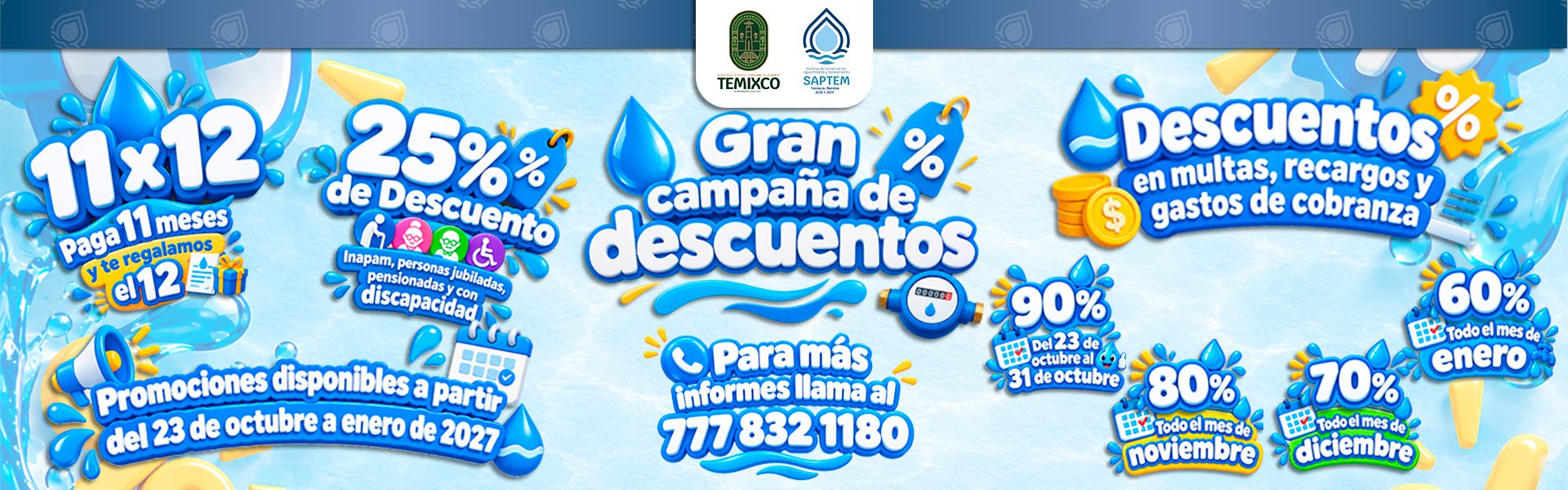Gran campaña de descuentos SAPTEM: 11x12, 25% para INAPAM, personas jubiladas, pensionadas y con discapacidad, y descuentos en multas, recargos y gastos de cobranza del 23 de octubre a enero de 2027. Informes al 777 832 1180